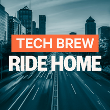 tech_brew_ride_home-GJuHslvb_216px.png